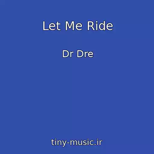 کاور آهنگ Let Me Ride از Dr Dre