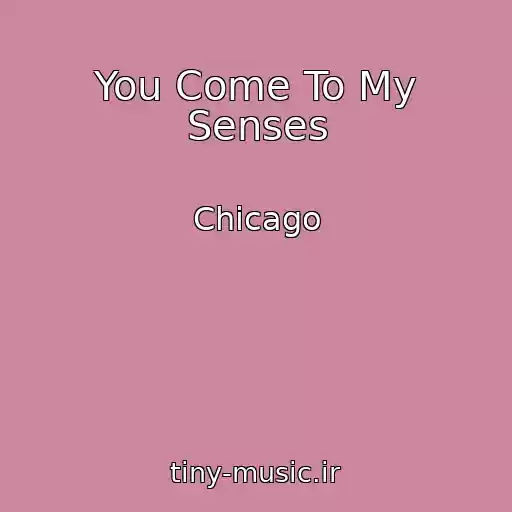 کاور آهنگ You Come To My Senses از Chicago