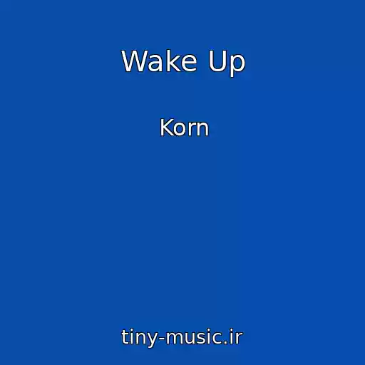 کاور آهنگ Wake Up از Korn