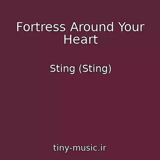کاور آهنگ Fortress Around Your Heart از Sting (Sting)