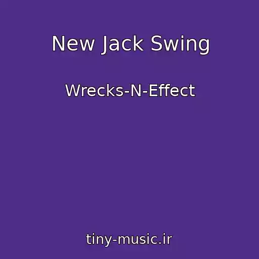 کاور آهنگ New Jack Swing از Wrecks-N-Effect