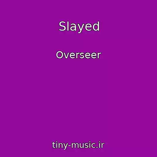 کاور آهنگ Slayed از Overseer
