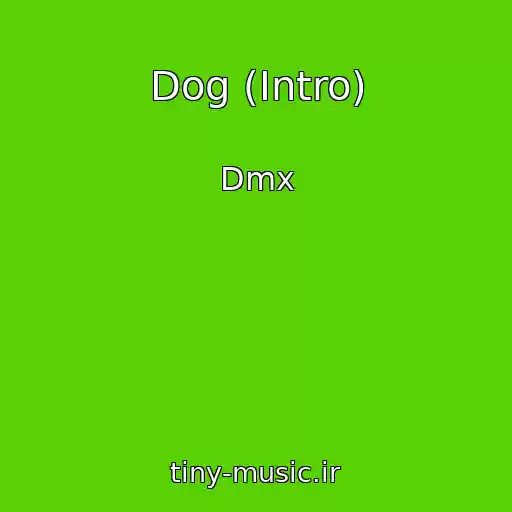 کاور آهنگ Dog (Intro) از Dmx