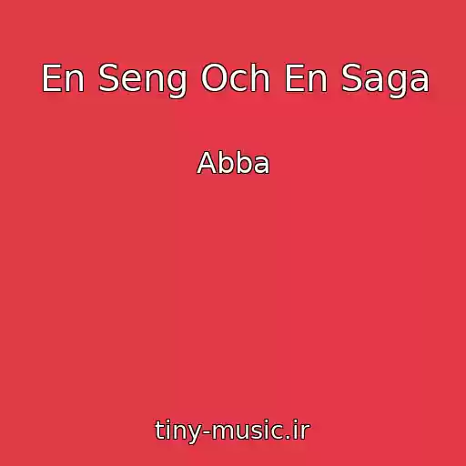 کاور آهنگ En Seng Och En Saga از Abba