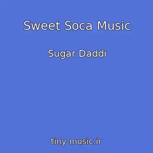 کاور آهنگ Sweet Soca Music از Sugar Daddi