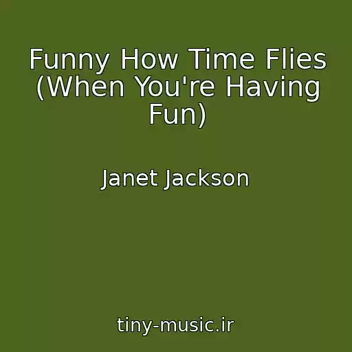 کاور آهنگ Funny How Time Flies (When You're Having Fun) از Janet Jackson