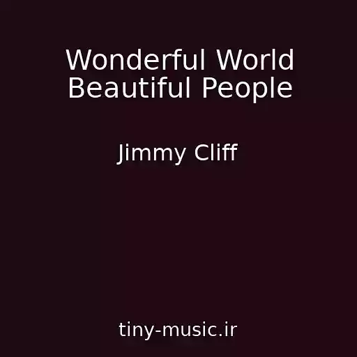 کاور آهنگ Wonderful World Beautiful People از Jimmy Cliff