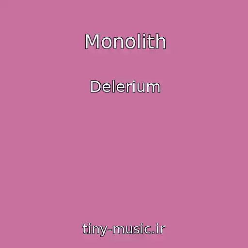 کاور آهنگ Monolith از Delerium