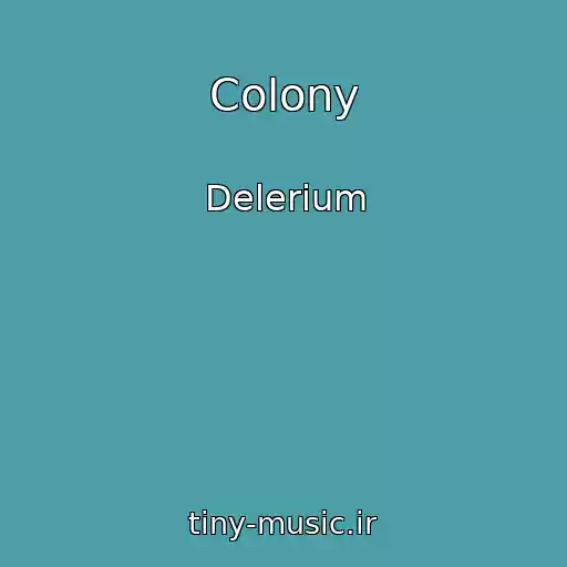 کاور آهنگ Colony از Delerium