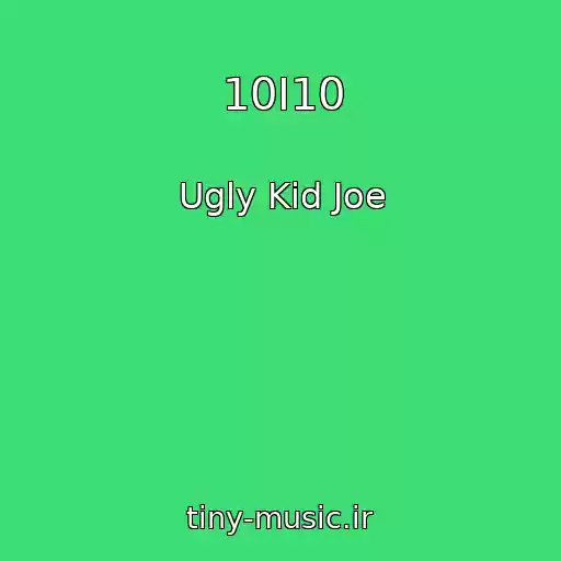 کاور آهنگ 10I10 از Ugly Kid Joe