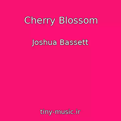 کاور آهنگ Cherry Blossom از Joshua Bassett