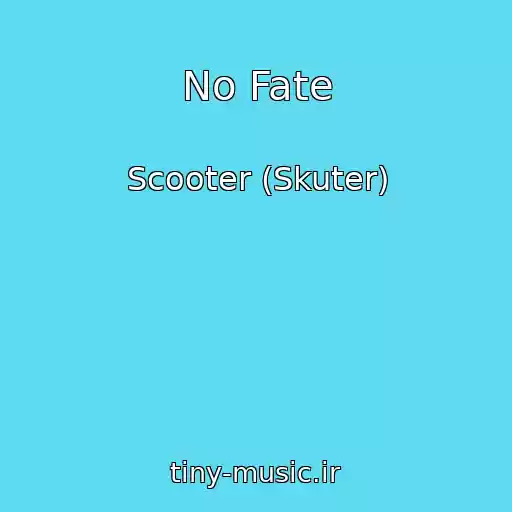 کاور آهنگ No Fate از Scooter (Skuter)