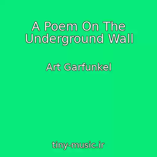 کاور آهنگ A Poem On The Underground Wall از Art Garfunkel