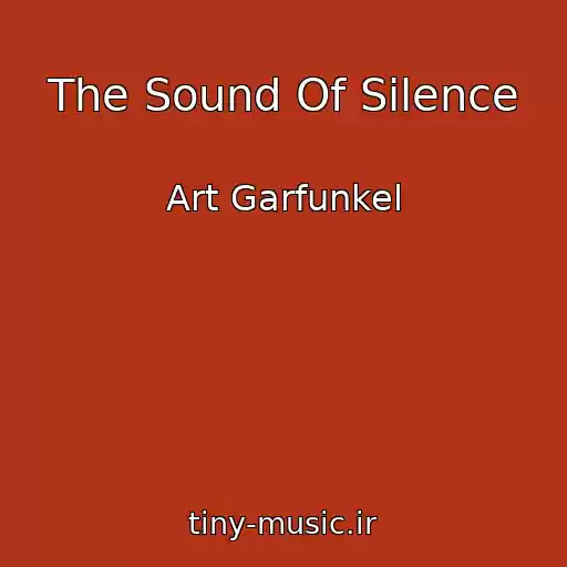 کاور آهنگ The Sound Of Silence از Art Garfunkel