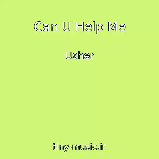 کاور آهنگ Can U Help Me از Usher