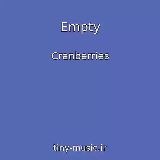 کاور آهنگ Empty از Cranberries
