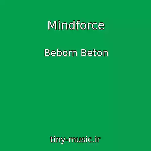 کاور آهنگ Mindforce از Beborn Beton
