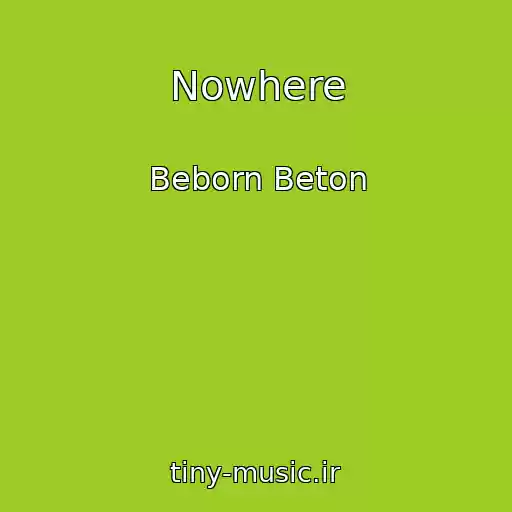 کاور آهنگ Nowhere از Beborn Beton