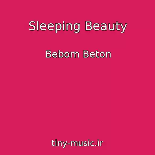 کاور آهنگ Sleeping Beauty از Beborn Beton