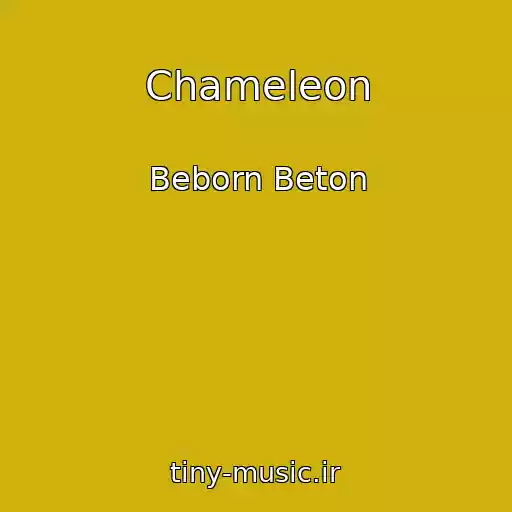 کاور آهنگ Chameleon از Beborn Beton