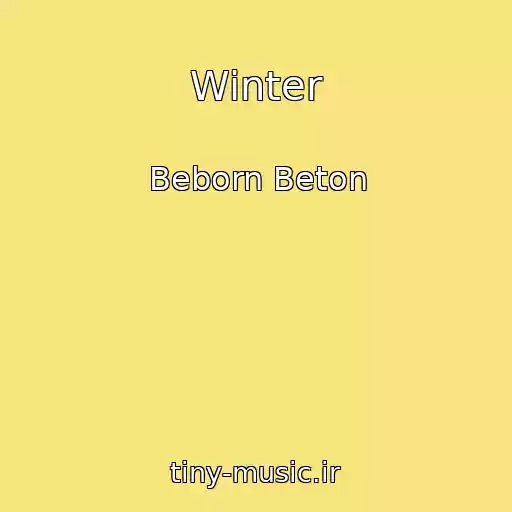 کاور آهنگ Winter از Beborn Beton