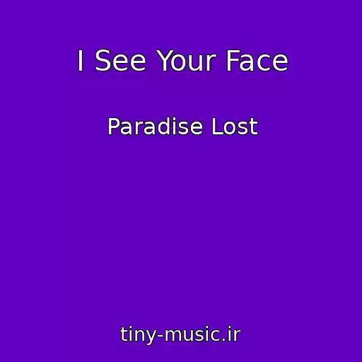 کاور آهنگ I See Your Face از Paradise Lost