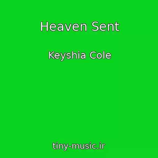 کاور آهنگ Heaven Sent از Keyshia Cole