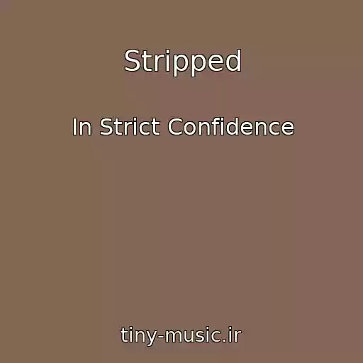 کاور آهنگ Stripped از In Strict Confidence