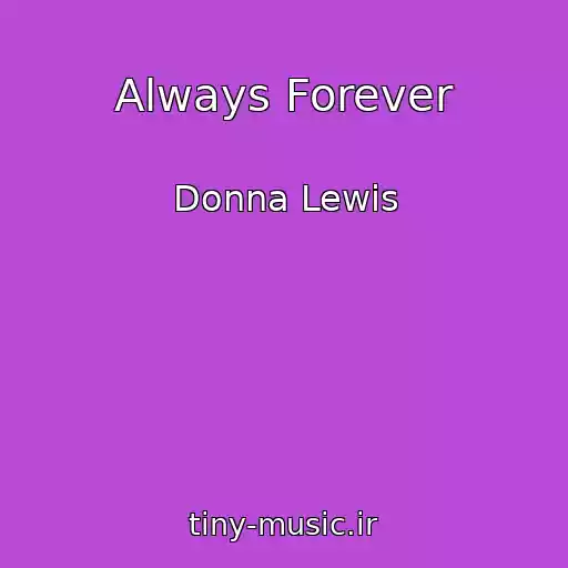 کاور آهنگ Always Forever از Donna Lewis