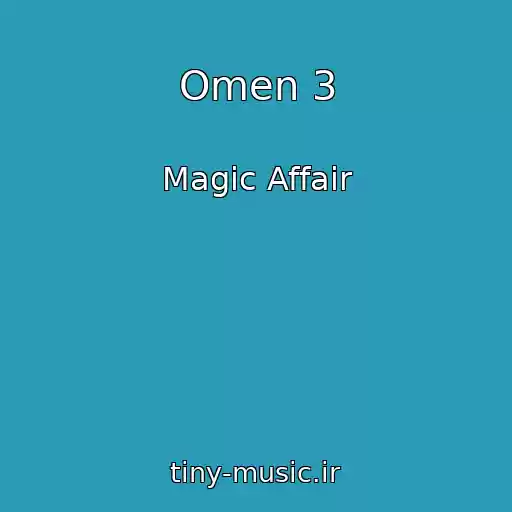 کاور آهنگ Omen 3 از Magic Affair