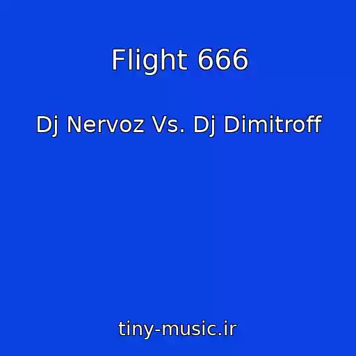 کاور آهنگ Flight 666 از Dj Nervoz Vs. Dj Dimitroff