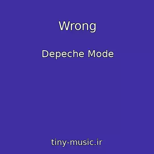 کاور آهنگ Wrong از Depeche Mode