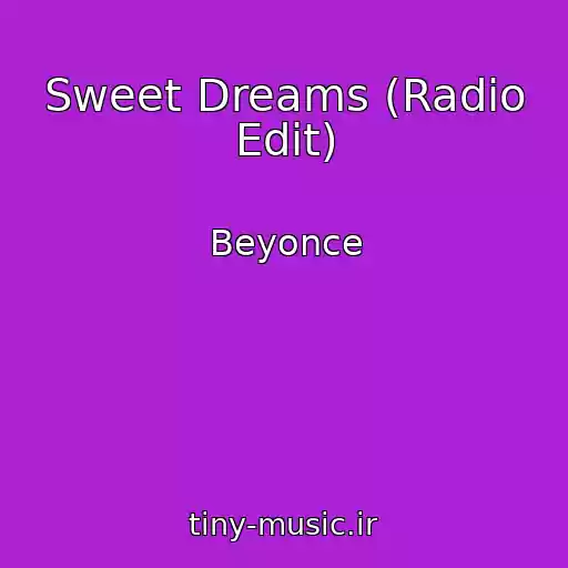 کاور آهنگ Sweet Dreams (Radio Edit) از Beyonce