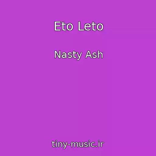 کاور آهنگ Eto Leto از Nasty Ash
