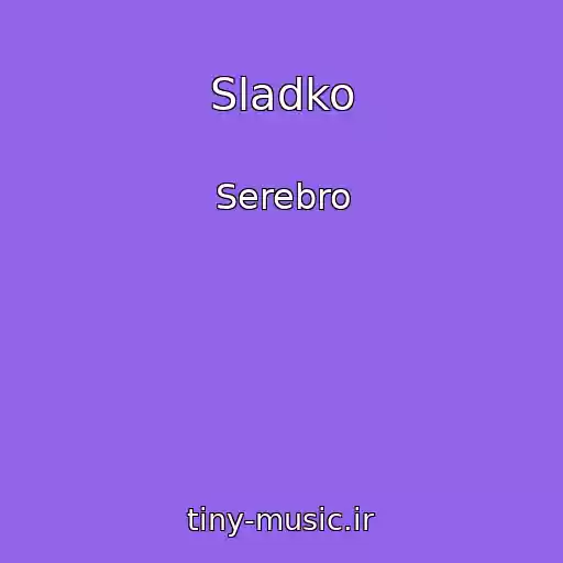 کاور آهنگ Sladko از Serebro