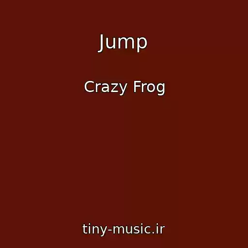 کاور آهنگ Jump از Crazy Frog
