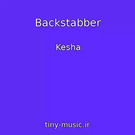 کاور آهنگ Backstabber از Kesha