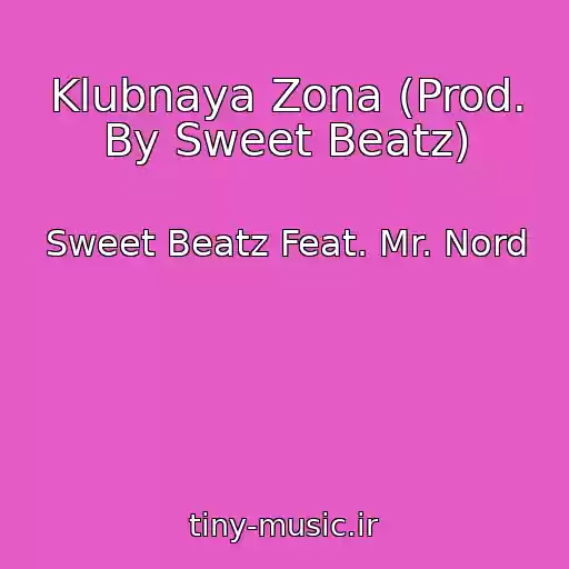 کاور آهنگ Klubnaya Zona (Prod. By Sweet Beatz) از Sweet Beatz Feat. Mr. Nord