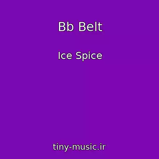 کاور آهنگ Bb Belt از Ice Spice
