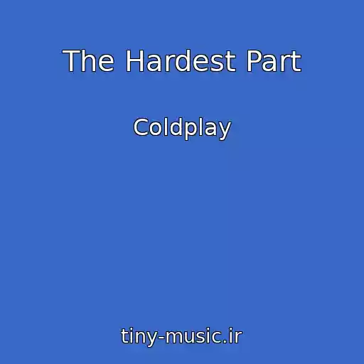 کاور آهنگ The Hardest Part از Coldplay