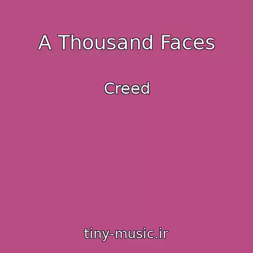 کاور آهنگ A Thousand Faces از Creed