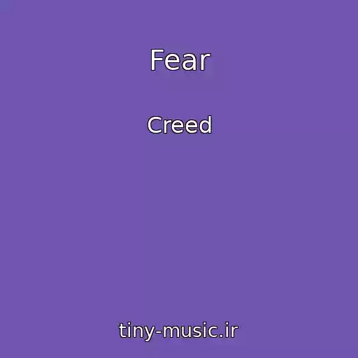 کاور آهنگ Fear از Creed