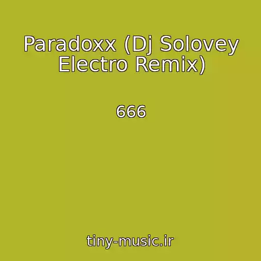 کاور آهنگ Paradoxx (Dj Solovey Electro Remix) از 666