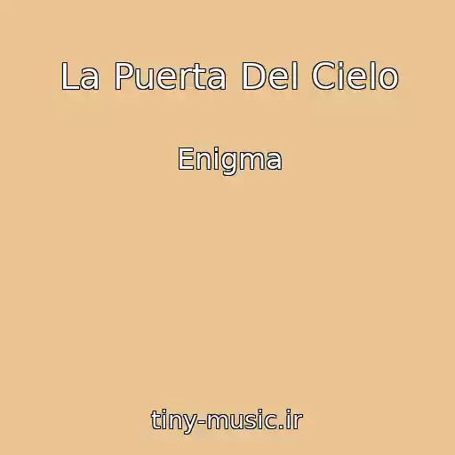 کاور آهنگ La Puerta Del Cielo از Enigma