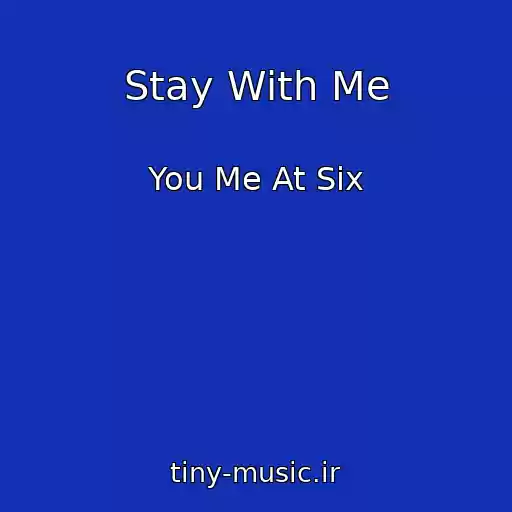 کاور آهنگ Stay With Me از You Me At Six