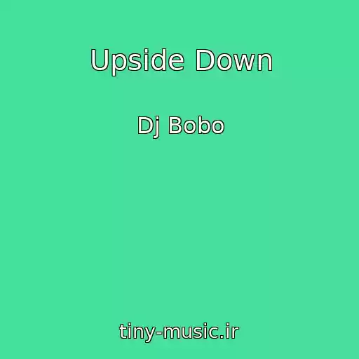 کاور آهنگ Upside Down از Dj Bobo