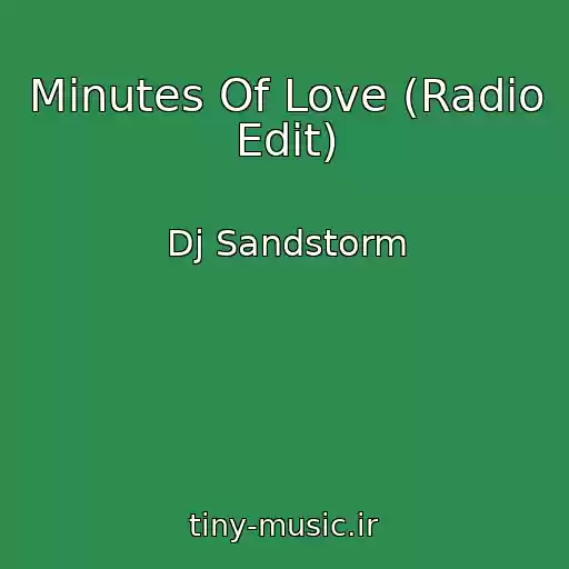 کاور آهنگ Minutes Of Love (Radio Edit) از Dj Sandstorm