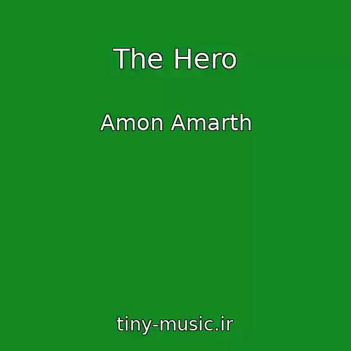 کاور آهنگ The Hero از Amon Amarth