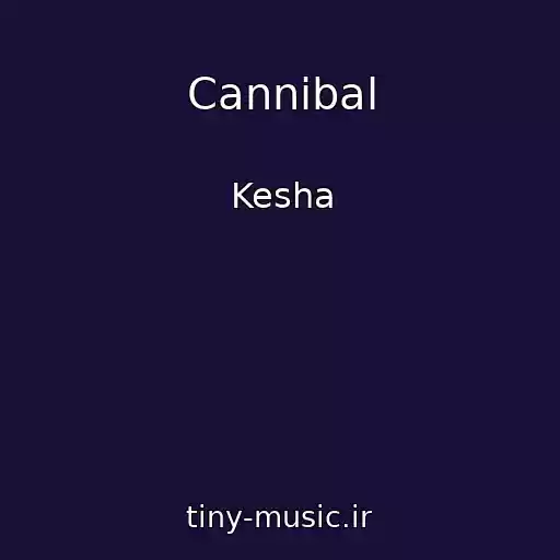 کاور آهنگ Cannibal از Kesha