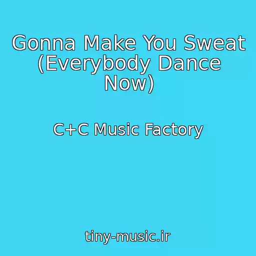 کاور آهنگ Gonna Make You Sweat (Everybody Dance Now) از C+C Music Factory